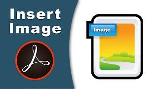 how to insert an image in pdf with adobe acrobat pro 2017