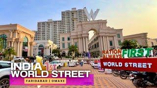 India's First World Street in Faridabad - The Finest Shopping and Hangout Destination of Delhi NCR