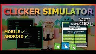 [UPD] Clicker Simulator Script, JULY2022