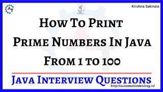 9. Java Program to Print All Prime Numbers from 1 to 100 | Prime Numbers | Java Interview Questions