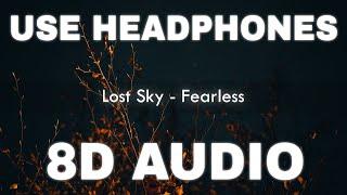 Lost Sky - Fearless (8D AUDIO) | No Copyright 8D Audio
