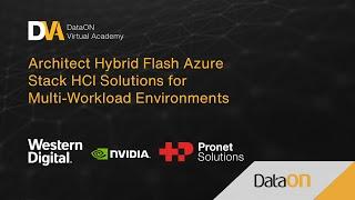 DVA: Architect Hybrid Flash Azure Stack HCI Solutions for Multi-Workload Environments