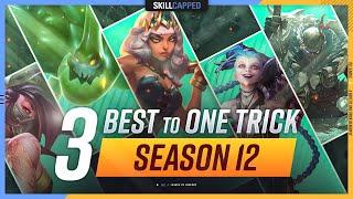 3 BEST CHAMPIONS To ONE TRICK For EVERY Role In Season 12! - League of Legends Guide