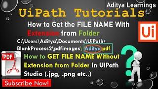 How to get the filename with and without extension using UiPath | rpalearners | file automation