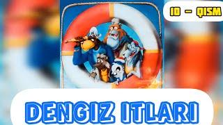 Dengiz Itlari (10-qism) HD