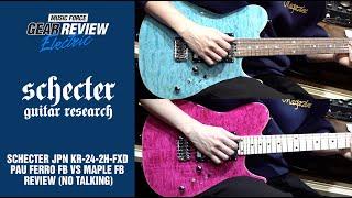 Schecter Japan KR-24-2H-FXD Pau Ferro FB VS Maple FB Review (No Talking)