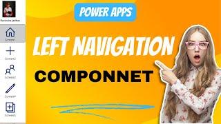 LEFT NAVIGATION COMPONENT IN POWER APPS