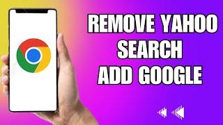 How To Remove Yahoo Search From Chrome & Add Google