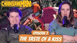 WELL THAT WAS HORRIFYING | Chainsaw Man Wife Reaction | Ep 1x7 “The Taste of a Kiss”