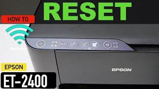 Epson EcoTank ET-2400 Reset Printer WiFi.