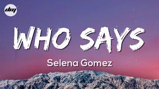 Selena Gomez - Who Says (Lyrics) | Selena Gomez Songs 2023
