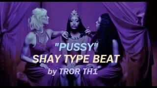 (FREE) Shay x 92i Type Beat / Instrumental - Pxssy - By Tror Th1