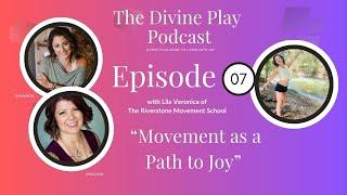 Movement as a Path to Joy with Lila Veronica