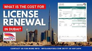 What is the Cost for License Renewal in Dubai