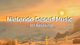 Desert | Relaxing Nintendo Playlist