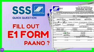 How to fill up SSS E-1 form? | Paano Gamitin at Download ang SSS E1 Form