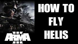 Arma 3 Beginners Guide, Hints & Tips Tutorial How To Learn To Control & Fly Helicopters