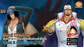 ONE PIECE BURNING WILL Mobile Game ANDROID / IOS : 8 Stars Aokiji In VS Battle (Aokiji vs Akainu)