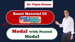 46. React Material UI Modal | Nested Modal in Material UI | Dr Vipin Classes