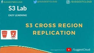 AWS S3 Versioning, Life-Cycle Policies & Cross Region Replication | AWS For Beginners | SuggestCloud