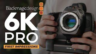 BMPCC 6K Pro - First Impressions & Test Footage!