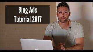 Bing Ads Tutorial 2017 | Bing Ads Campaign