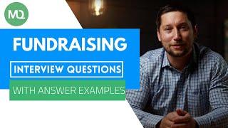 Fundraising Interview Questions with Answer Examples