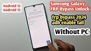 samsung frp bypass 2024 adb enable fail | frp bypass 2024 adb enable fail | samsung frp bypass 2024