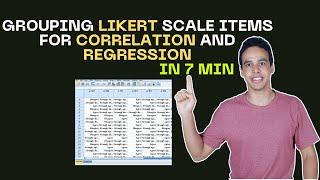 Grouping Likert scale items for correlation and regression tests with interpretation