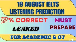 LISTENING PREDICTION FOR 19 AUGUST IELTS EXAM | 19 AUGUST IELTS EXAM LISTENING PREDICTION | LEAKED |