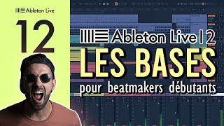 Les Bases d'Ableton Live 12 pour les Beatmakers (Tuto débutant 2024)