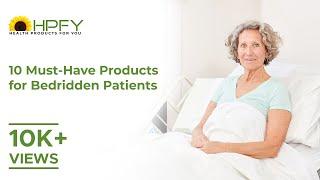 10 Products for Bedridden Patients You Must Have