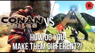 Conan Exiles VS ARK Survival Evolved... HOW Can You Make These Games Different?!