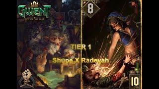 Gwent | Tier 1 Shupe Radeyah (80% Winrate)