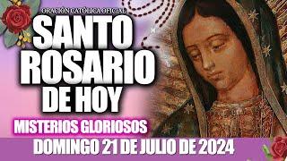 EL SANTO ROSARIO DE HOY DOMINGO 21 DE JULIO 2024MISTERIOS GLORIOSOS//Santo Rosario de Hoy//NUEVO