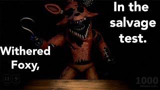 Withered Foxy in the Salvage Test | FNaF 6 Custom Salvage Test