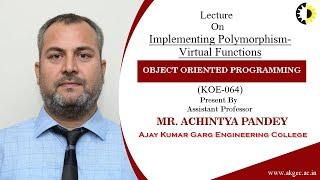 IMPLEMENTING POLYMORPHISM VIRTUAL FUNCTION || OBJECT ORIENTED PROGRAMMING || LECTURE 05 BY MR  ACHIN