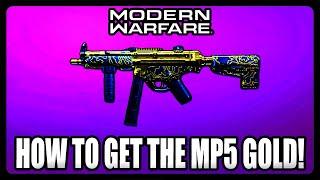 How To Get The MP5 GOLD in Modern Warfare! FASTEST and EASIEST Way!