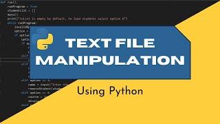 Text File Manipulation  | Python Tutorial