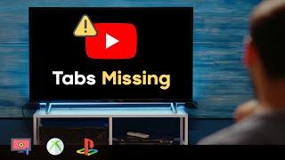 YouTube app missing several tabs (Library, Subscriptions) on PlayStation, Xbox and Smart TV
