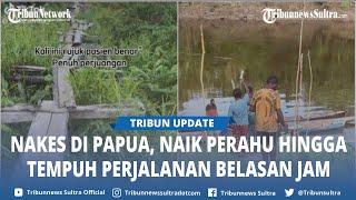 Viral Video Bidan Bawa Ibu Hamil ke RS di Papua, Naik Perahu hingga Tempuh Perjalanan Belasan Jam