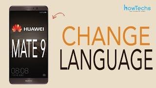 Huawei Mate 9 - How to Change Language