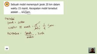 4. Sebuah mobil menempuh jarak sejauh 20 km dalam waktu 15 menit kecepatan mobil adalah