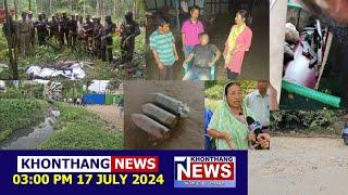 KHONTHANG NEWS | 03:00 PM MANIPURI NEWS | 17 JULY 2024