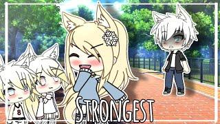 Strongest || Gacha Life || GLMV ||Music Video|| OC's Back Story