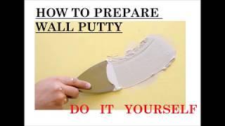 How To Prepare Wall Putty And Apply It || It's Easy -DIY