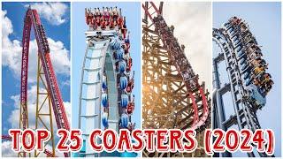 My Top 25 Coasters | Ridden (2024)