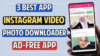 Best Instagram Photo and Video Downloader App For Android in 2024