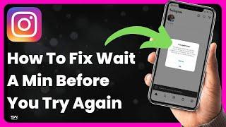 Fix Instagram Please wait a few minutes before you try again | How to Fix Instagram Login Error 2024