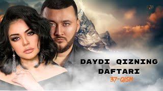 Daydi Qizning Daftari (milliy serial) 37-qism | Дайди Қизнинг Дафтари (миллий сериал) 37-қисм